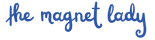 Blue text 'the magnet lady' on a white background